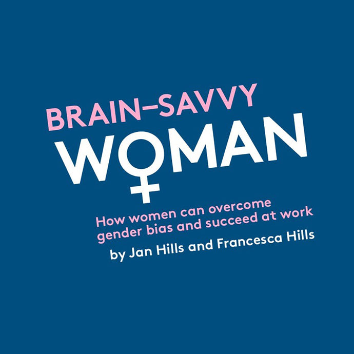 Brain savvy Wo+man : How women can overcome gender bias and succeed at work